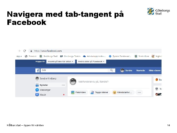 Navigera med tab-tangent på Facebook Hållbar stad – öppen för världen 14 