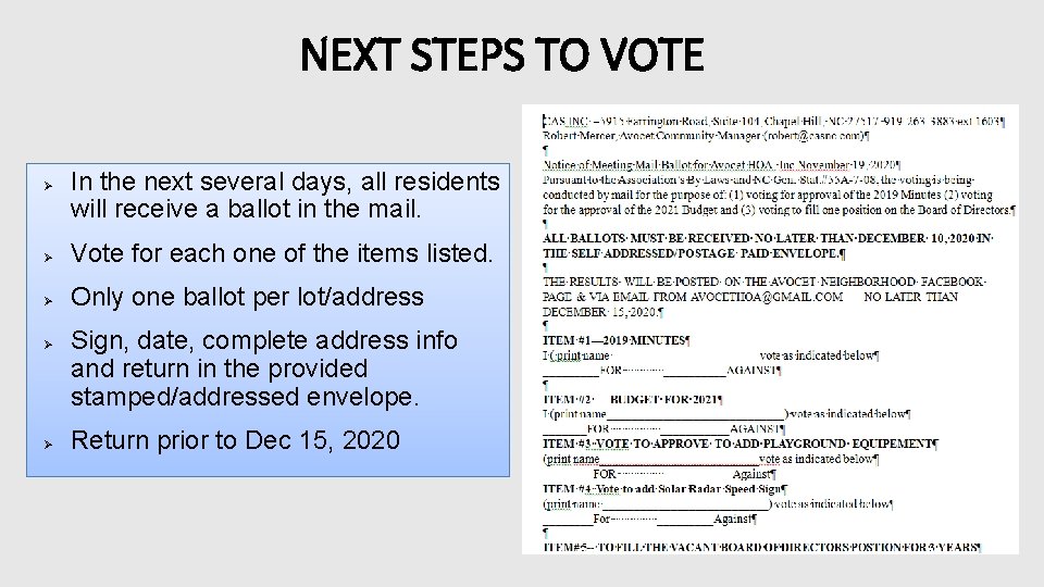 NEXT STEPS TO VOTE Ø In the next several days, all residents will receive