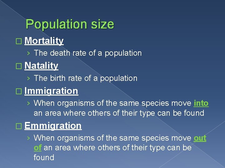 Population size � Mortality › The death rate of a population � Natality ›
