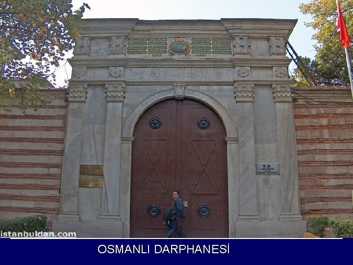  OSMANLI DARPHANESİ 