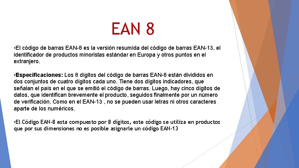 EAN 8 • El código de barras EAN-8 es la versión resumida del código