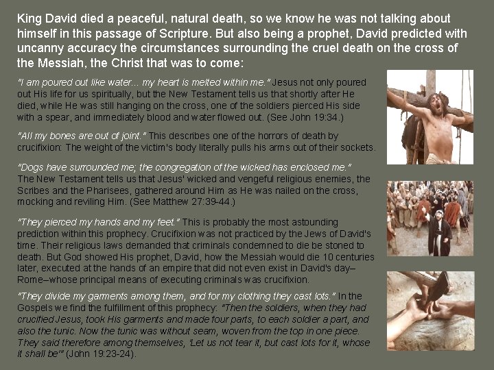 King David died a peaceful, natural death, so we know he was not talking