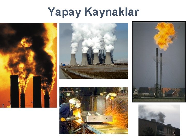 Yapay Kaynaklar 13 