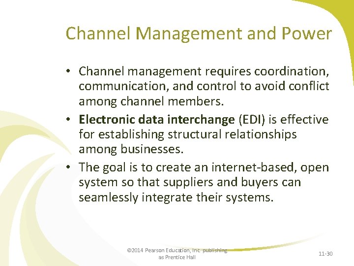 Channel Management and Power • Channel management requires coordination, communication, and control to avoid