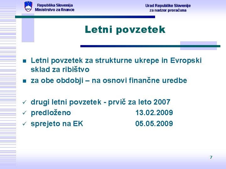 Republika Slovenija Ministrstvo za finance Urad Republike Slovenije za nadzor proračuna Letni povzetek n