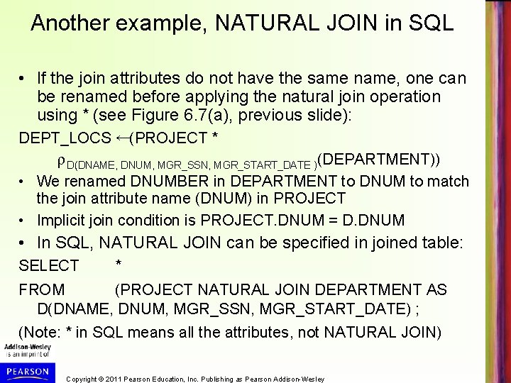 Another example, NATURAL JOIN in SQL • If the join attributes do not have