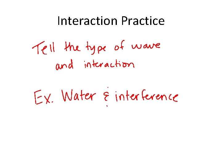 Interaction Practice 