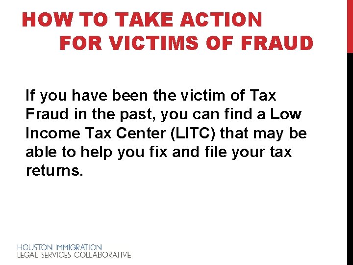 HOW TO TAKE ACTION FOR VICTIMS OF FRAUD If you have been the victim