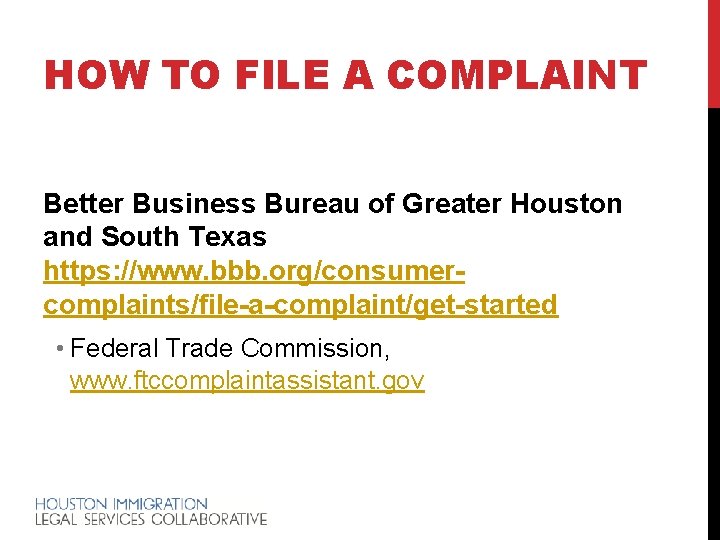 HOW TO FILE A COMPLAINT Better Business Bureau of Greater Houston and South Texas