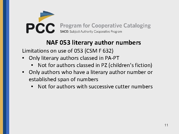 NAF 053 literary author numbers Limitations on use of 053 (CSM F 632) •