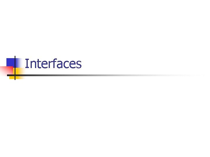 Interfaces 