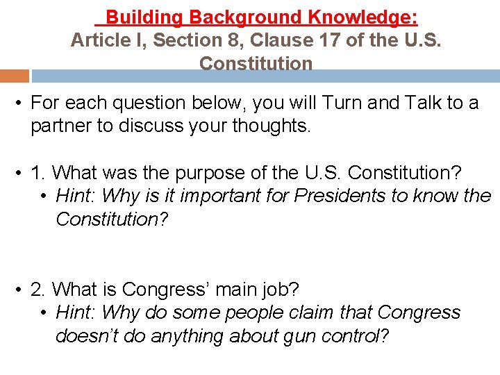 Building Background Knowledge: Article I, Section 8, Clause 17 of the U. S. Constitution