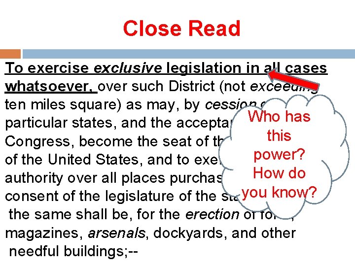 Close Read To exercise exclusive legislation in all cases whatsoever, over such District (not