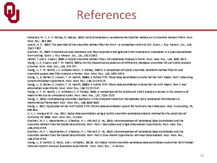 References Campbell, W. F. , C. H. Bishop, D. Hodyss, 2010: Vertical Covariance Localization