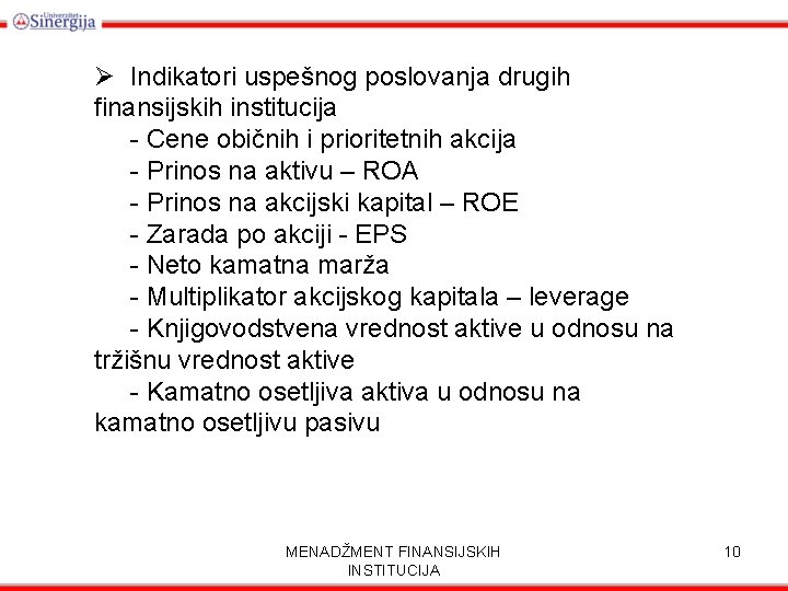 Ø Indikatori uspešnog poslovanja drugih finansijskih institucija - Cene običnih i prioritetnih akcija -