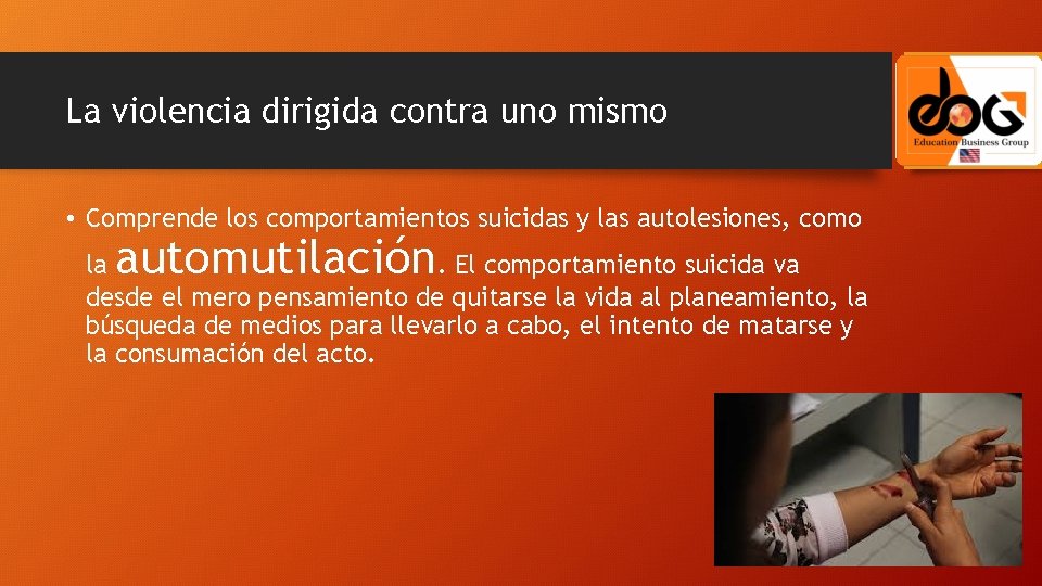 La violencia dirigida contra uno mismo • Comprende los comportamientos suicidas y las autolesiones,