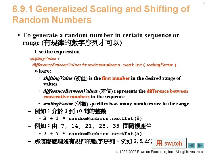 6. 9. 1 Generalized Scaling and Shifting of Random Numbers 7 • To generate 6. 9. 1 Generalized Scaling and Shifting of Random Numbers 7 • To generate