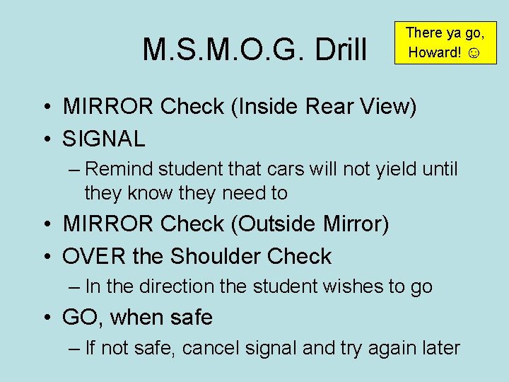 M. S. M. O. G. Drill There ya go, Howard! ☺ • MIRROR Check