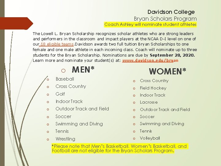Davidson College Bryan Scholars Program Coach Ashley will nominate student athletes The Lowell L.