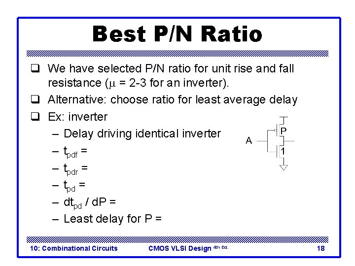 Best P/N Ratio q We have selected P/N ratio for unit rise and fall Best P/N Ratio q We have selected P/N ratio for unit rise and fall