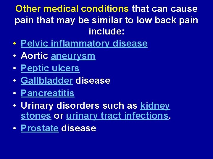 Other medical conditions that can cause pain that may be similar to low back