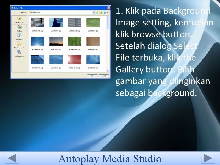 1. Klik pada Background Image setting, kemudian klik browse button. Setelah dialog Select File