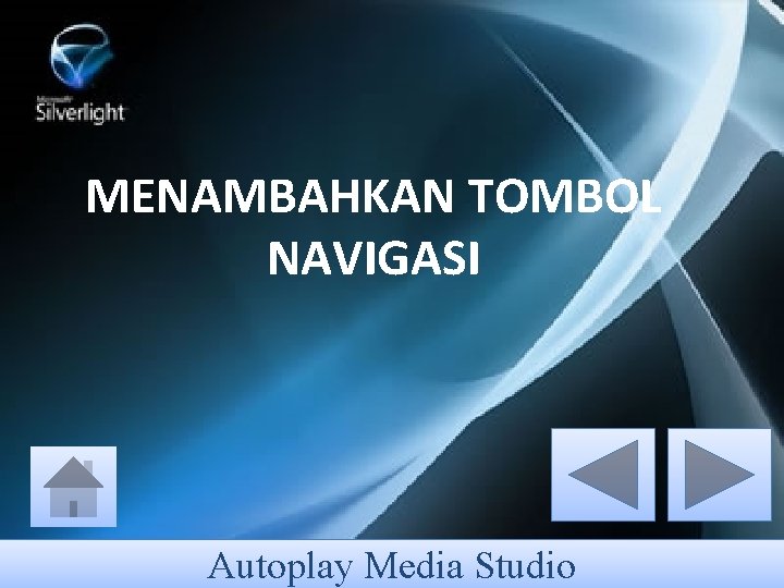 MENAMBAHKAN TOMBOL NAVIGASI Autoplay Media Studio 