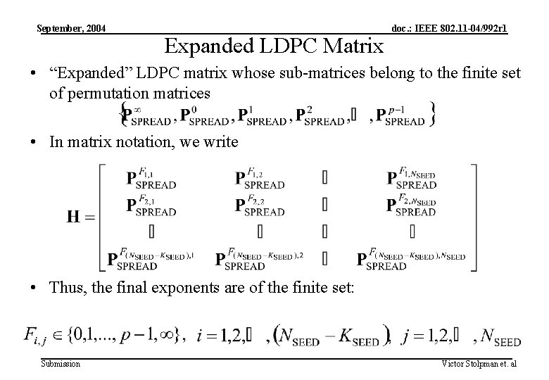 September, 2004 Expanded LDPC Matrix doc. : IEEE 802. 11 -04/992 r 1 •