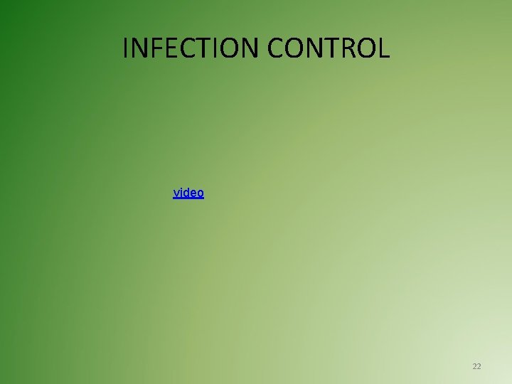 INFECTION CONTROL video 22 
