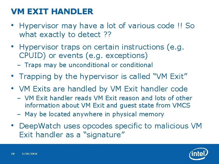VM EXIT HANDLER • Hypervisor may have a lot of various code !! So