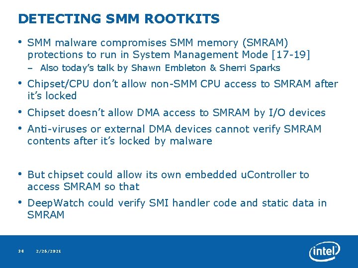 DETECTING SMM ROOTKITS • SMM malware compromises SMM memory (SMRAM) protections to run in
