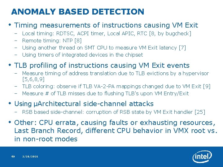 ANOMALY BASED DETECTION • Timing measurements of instructions causing VM Exit – – •