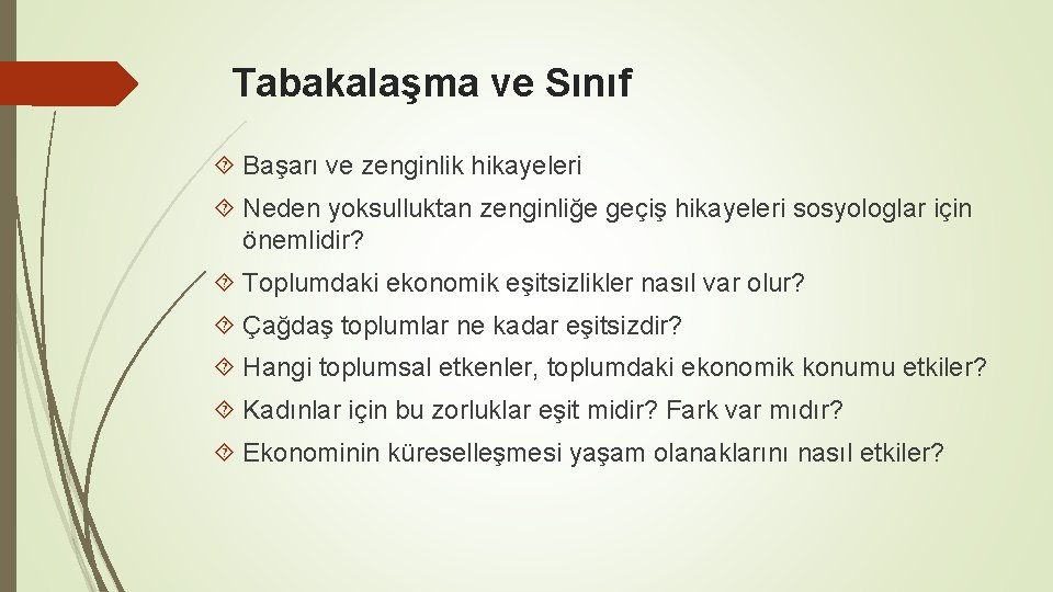 Tabakalaşma ve Sınıf Başarı ve zenginlik hikayeleri Neden yoksulluktan zenginliğe geçiş hikayeleri sosyologlar için