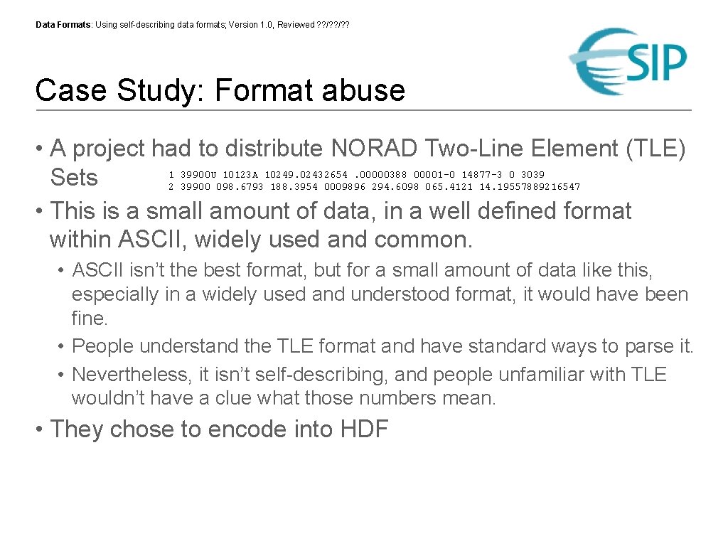 Data Formats: Using self-describing data formats; Version 1. 0, Reviewed ? ? /? ?