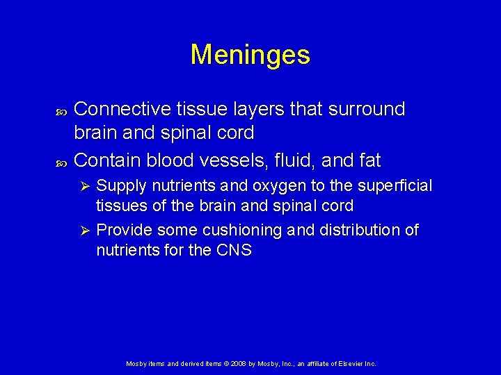Meninges Connective tissue layers that surround brain and spinal cord Contain blood vessels, fluid, Meninges Connective tissue layers that surround brain and spinal cord Contain blood vessels, fluid,