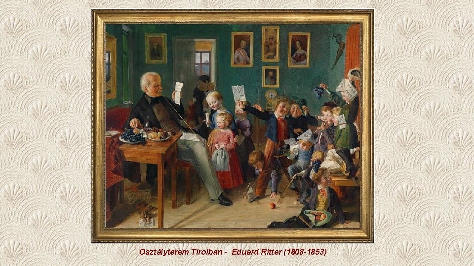 Osztályterem Tirolban - Eduard Ritter (1808 -1853) 