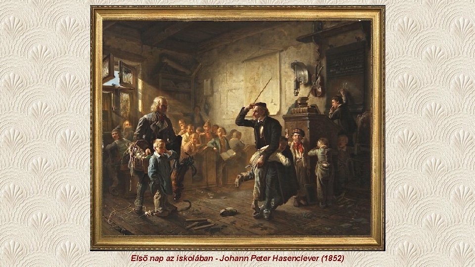 Első nap az iskolában - Johann Peter Hasenclever (1852) 