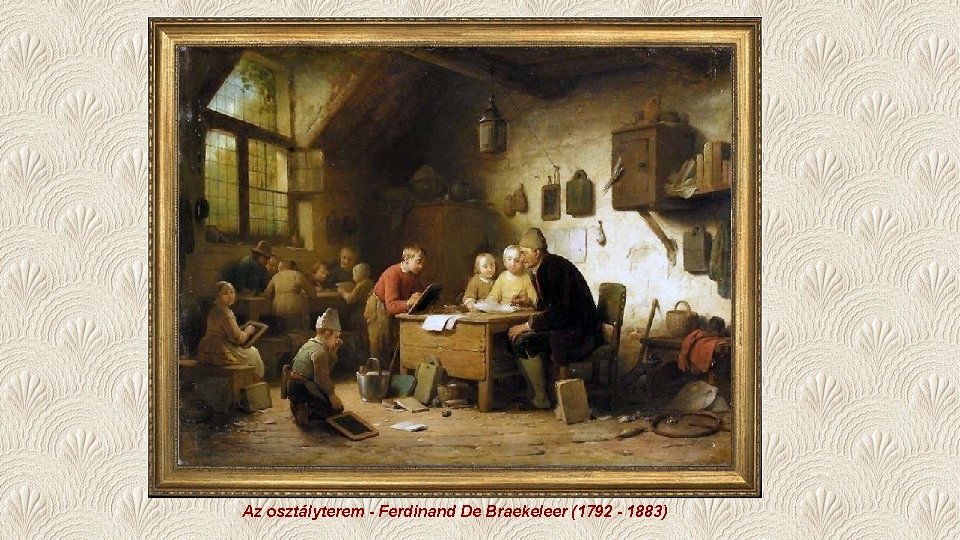Az osztályterem - Ferdinand De Braekeleer (1792 - 1883) 