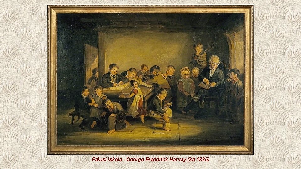 Falusi iskola - George Frederick Harvey (kb. 1825) 