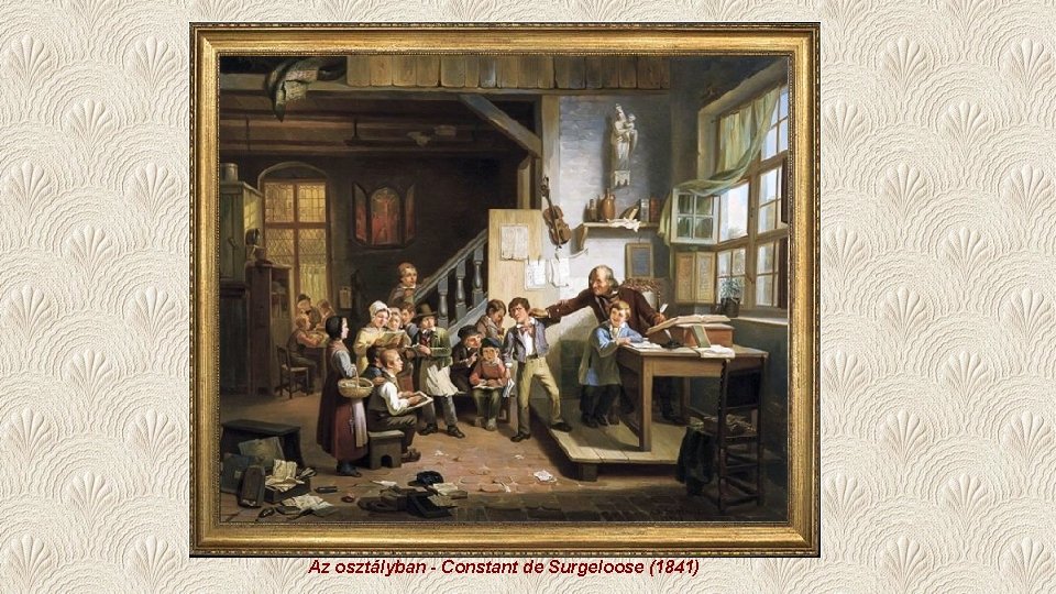 Az osztályban - Constant de Surgeloose (1841) 