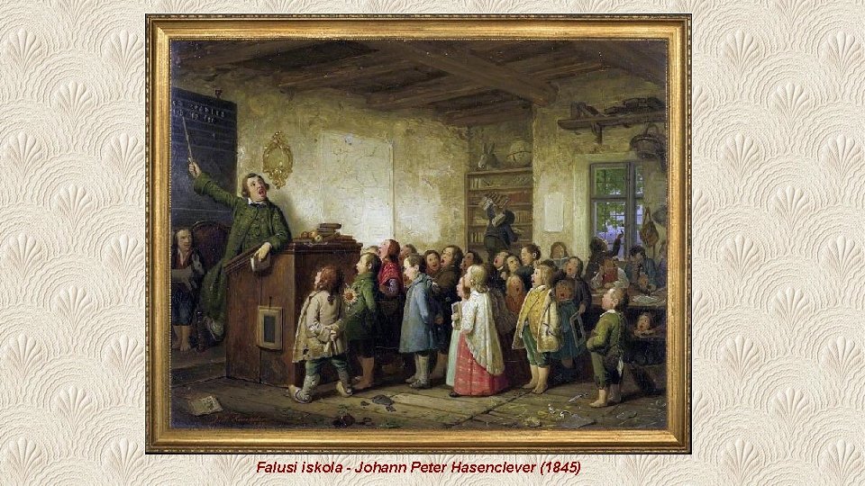 Falusi iskola - Johann Peter Hasenclever (1845) 