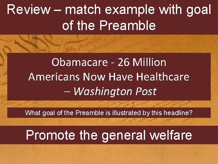 Review – match example with goal of the Preamble Obamacare - 26 Million Americans