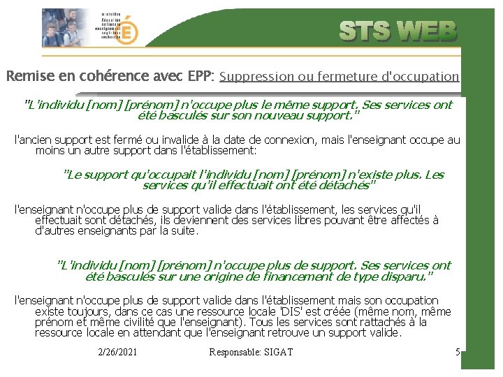 Remise en cohérence avec EPP: Suppression ou fermeture d'occupation "L'individu [nom] [prénom] n'occupe plus