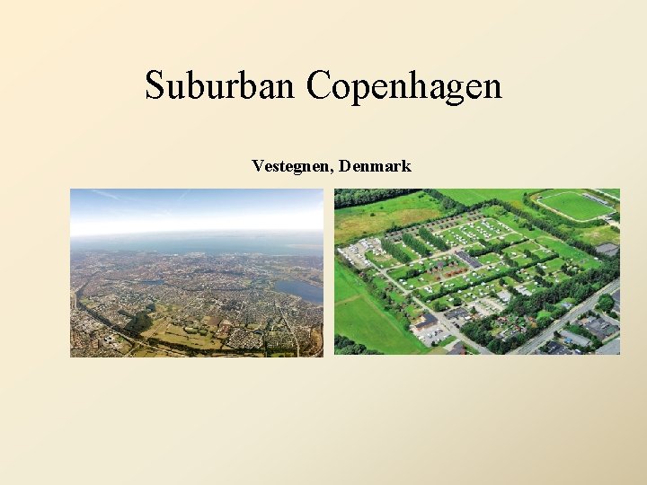 Suburban Copenhagen Vestegnen, Denmark 