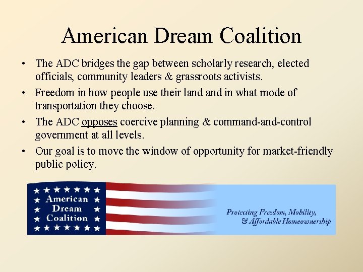 American Dream Coalition • The ADC bridges the gap between scholarly research, elected officials,