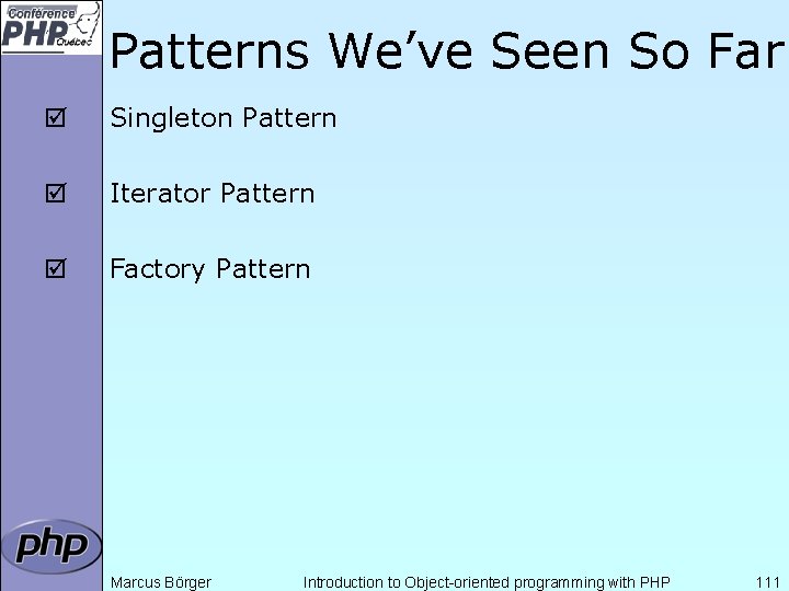 Patterns We’ve Seen So Far þ Singleton Pattern þ Iterator Pattern þ Factory Pattern