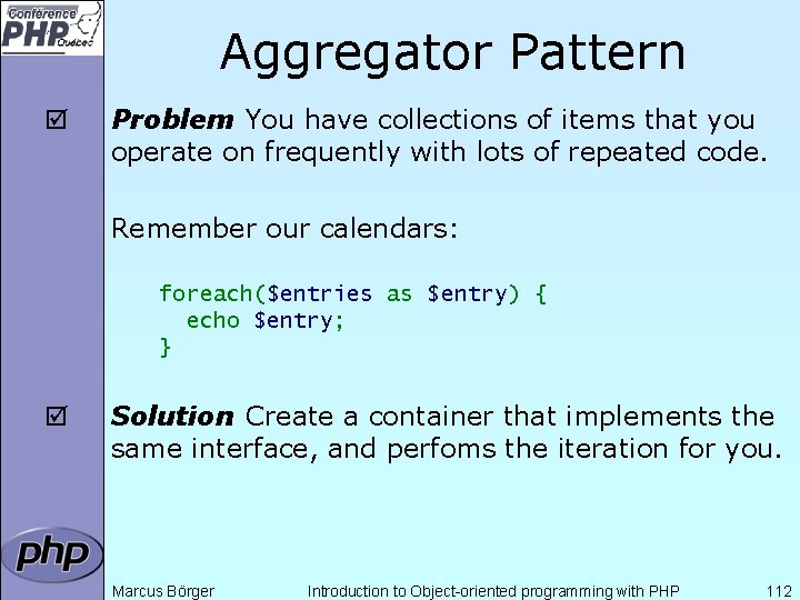 Aggregator Pattern þ Problem: You have collections of items that you operate on frequently