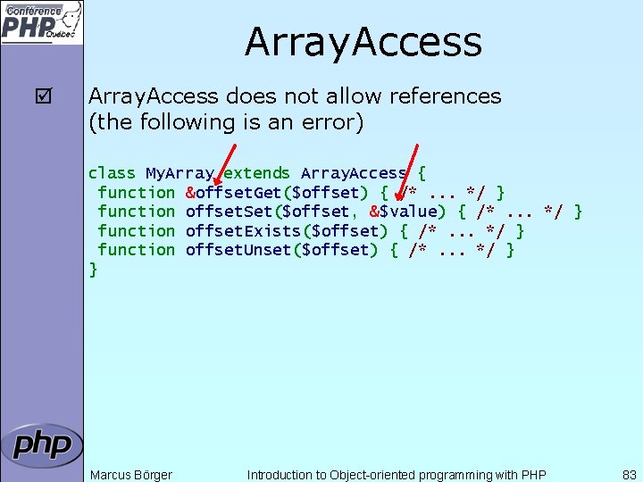 Array. Access þ Array. Access does not allow references (the following is an error)