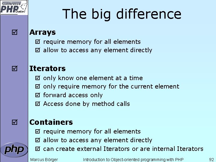 The big difference þ Arrays þ require memory for all elements þ allow to