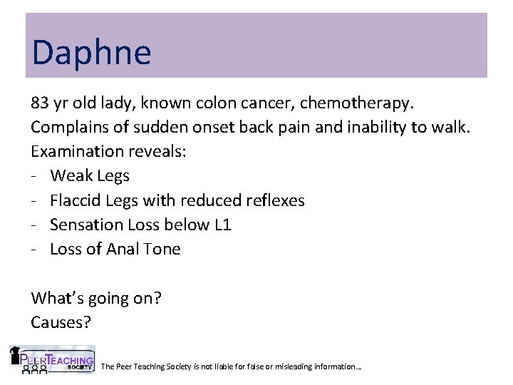 Daphne 83 yr old lady, known colon cancer, chemotherapy. Complains of sudden onset back